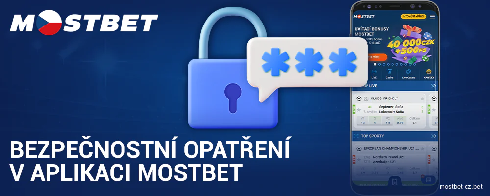 Bezpečnost v aplikaci Mostbet Česko